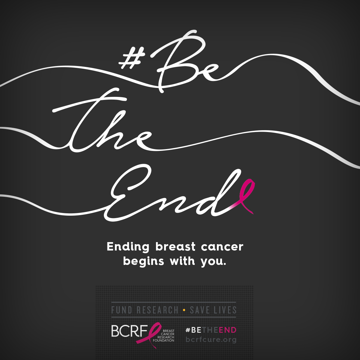 Be The End Ending Breast Cancer begins with you
